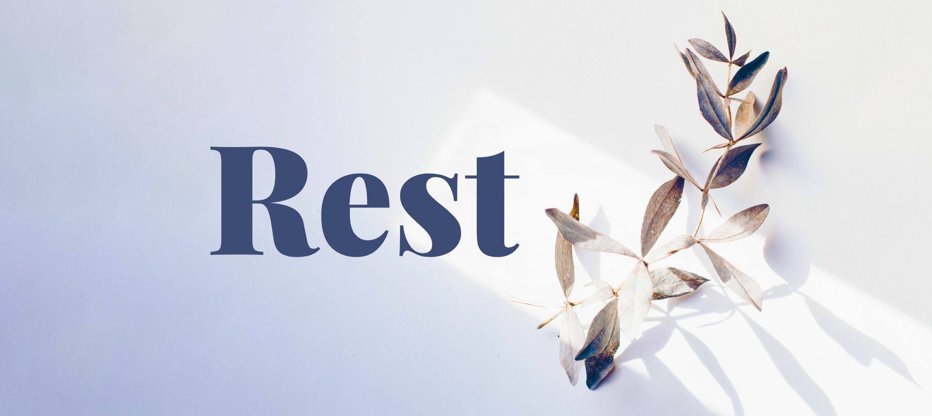A sermon series on Biblical Rest