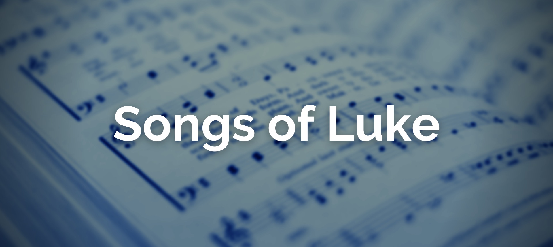Songs of Luke